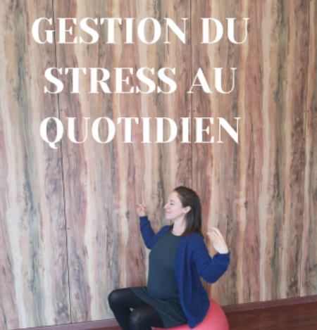 Gestion stress quotidien